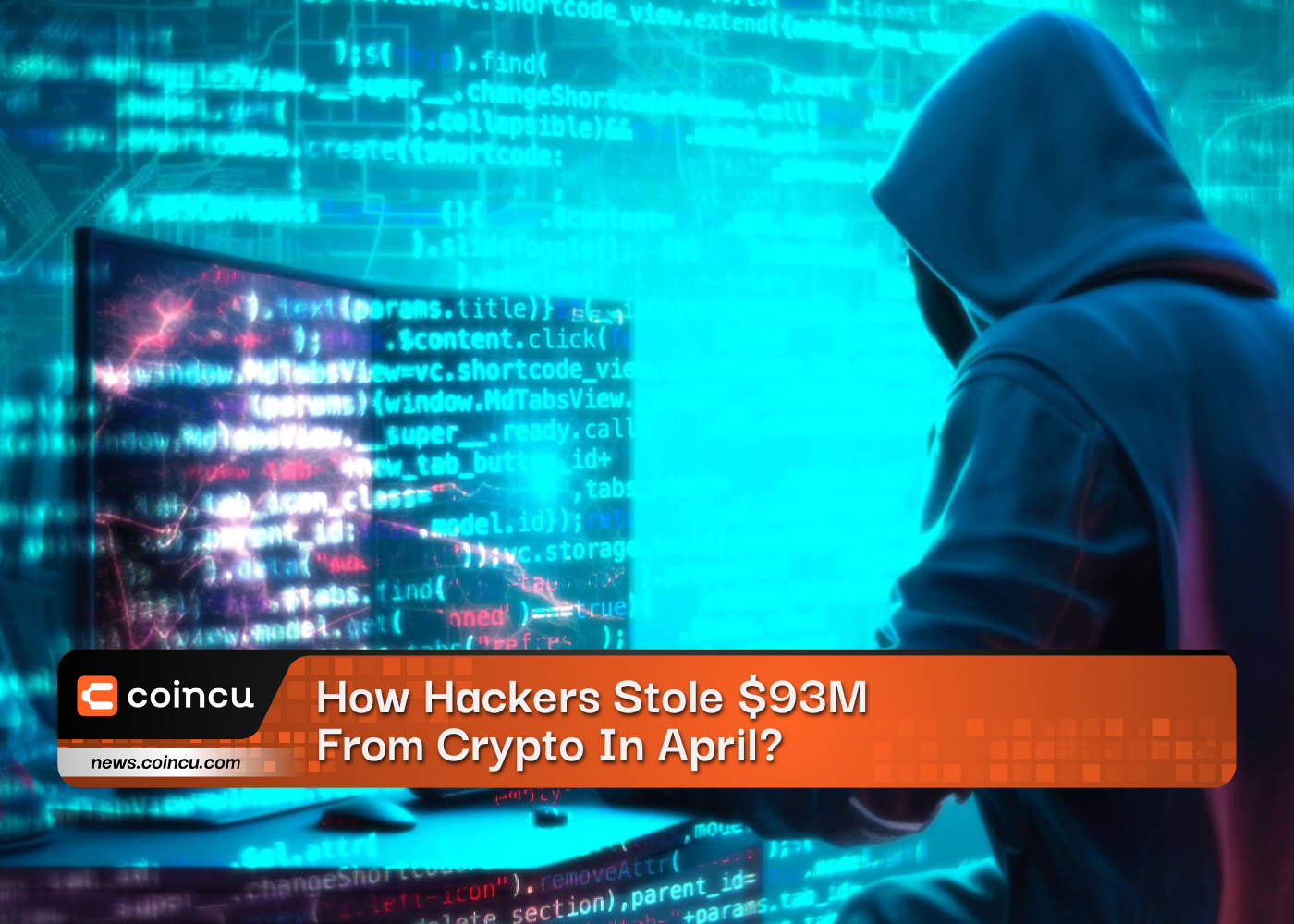 How Hackers Stole $93M From Crypto In April?