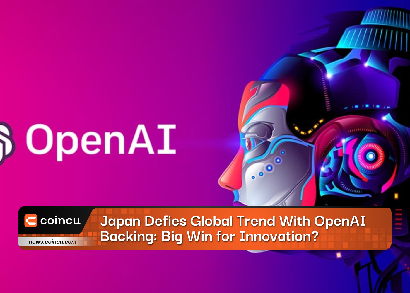Japan Defies Global Trend With OpenAI Backing: Big Win for Innovation?