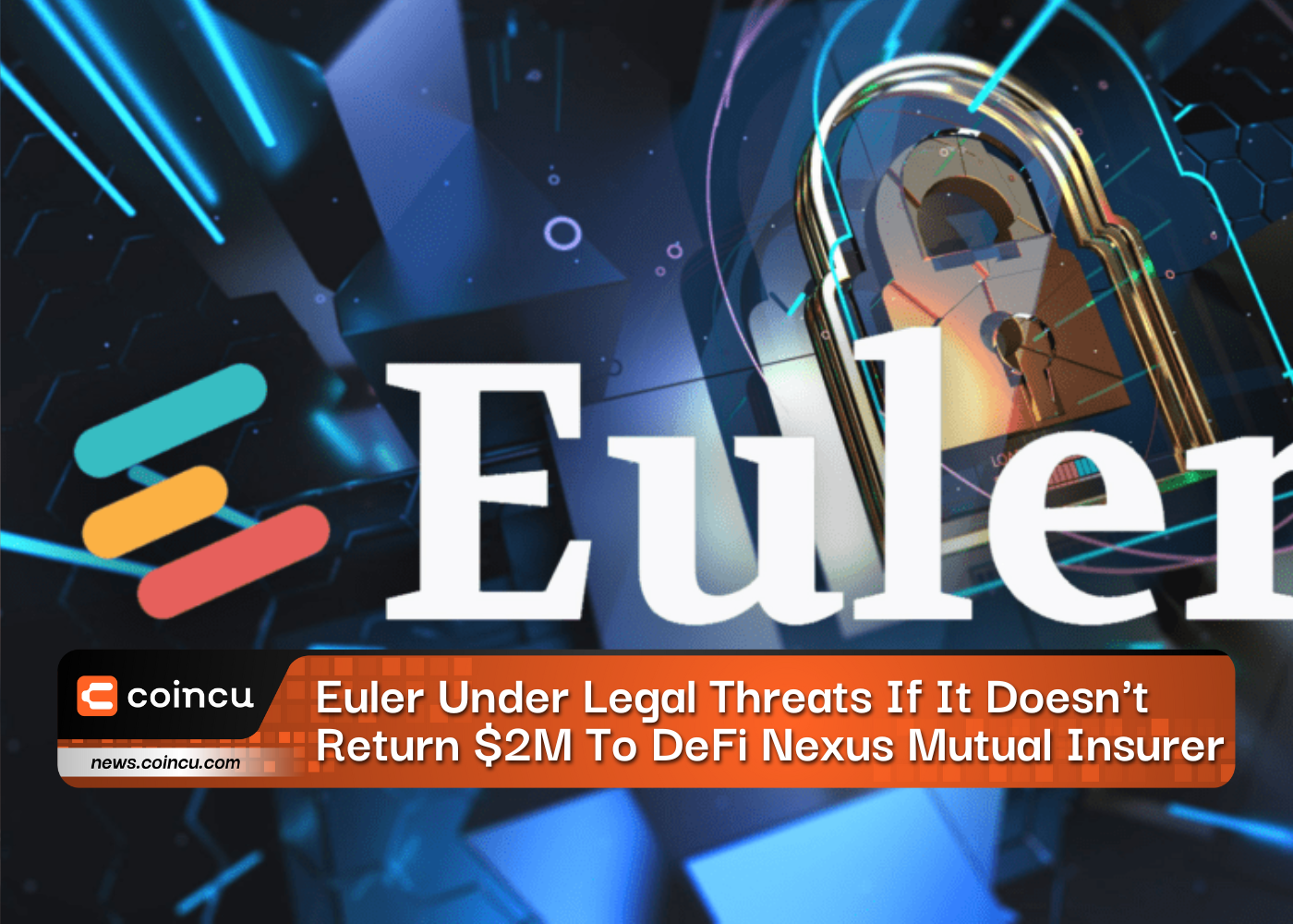Euler Under Legal Threats If It Doesn't Return $2M To DeFi Nexus Mutual Insurer