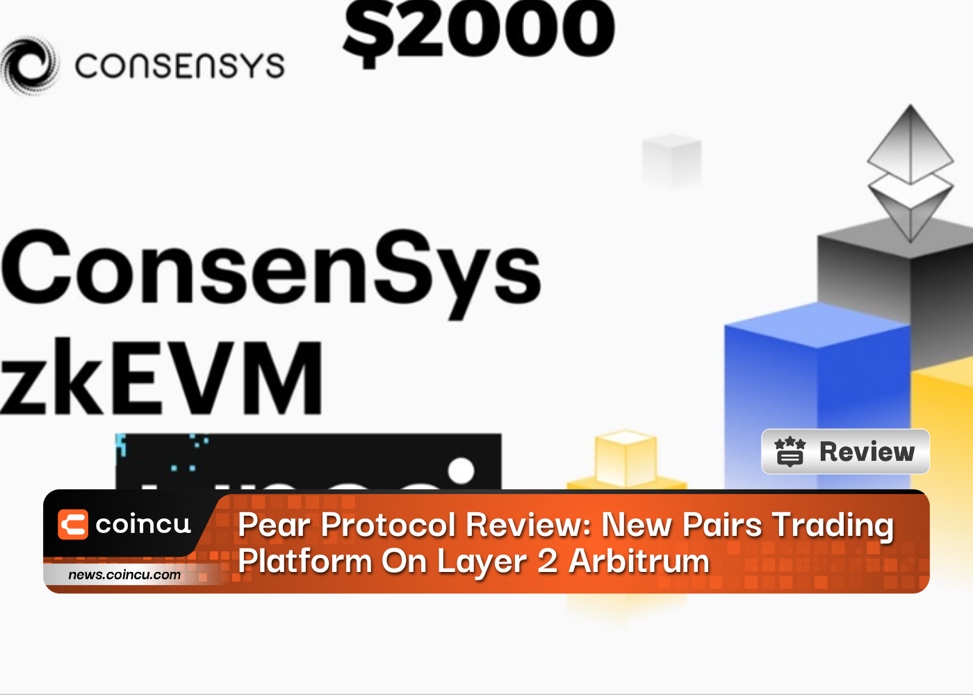 Linea Review: zkEVM Developed By ConsenSys What's Outstanding