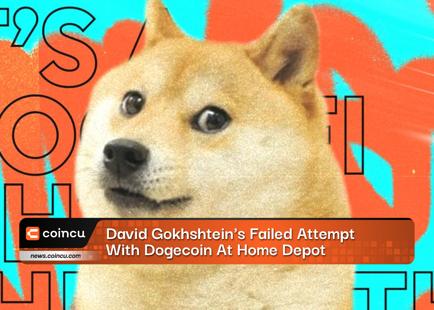 David Gokhshtein's Failed Attempt With Dogecoin At Home Depot