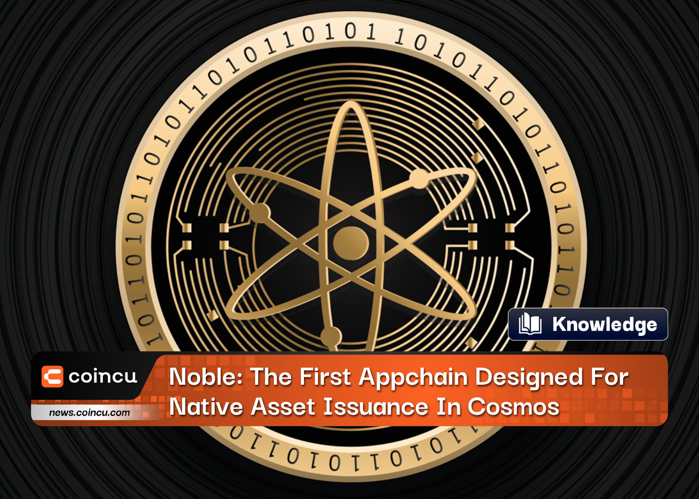 Noble: The First Appchain Designed For Native Asset Issuance In Cosmos