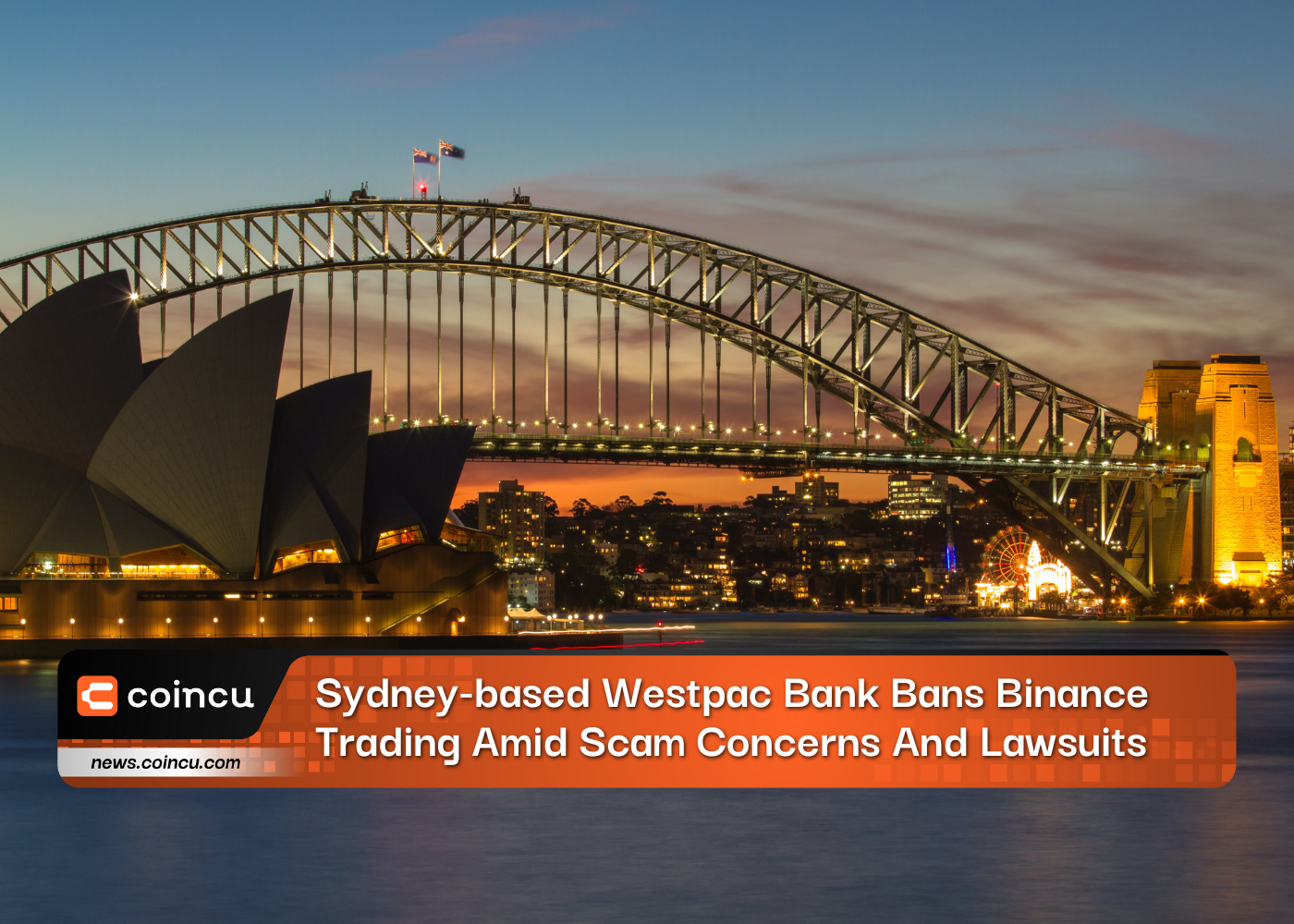 Sydney-based Westpac Bank Bans Binance Trading Amid Scam Concerns And Lawsuits