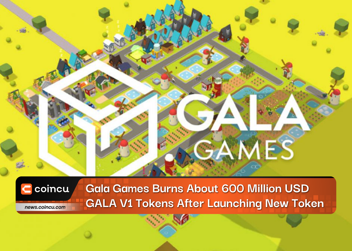 Gala Games Burns About 600 Million USD GALA V1 Tokens After Launching New Token