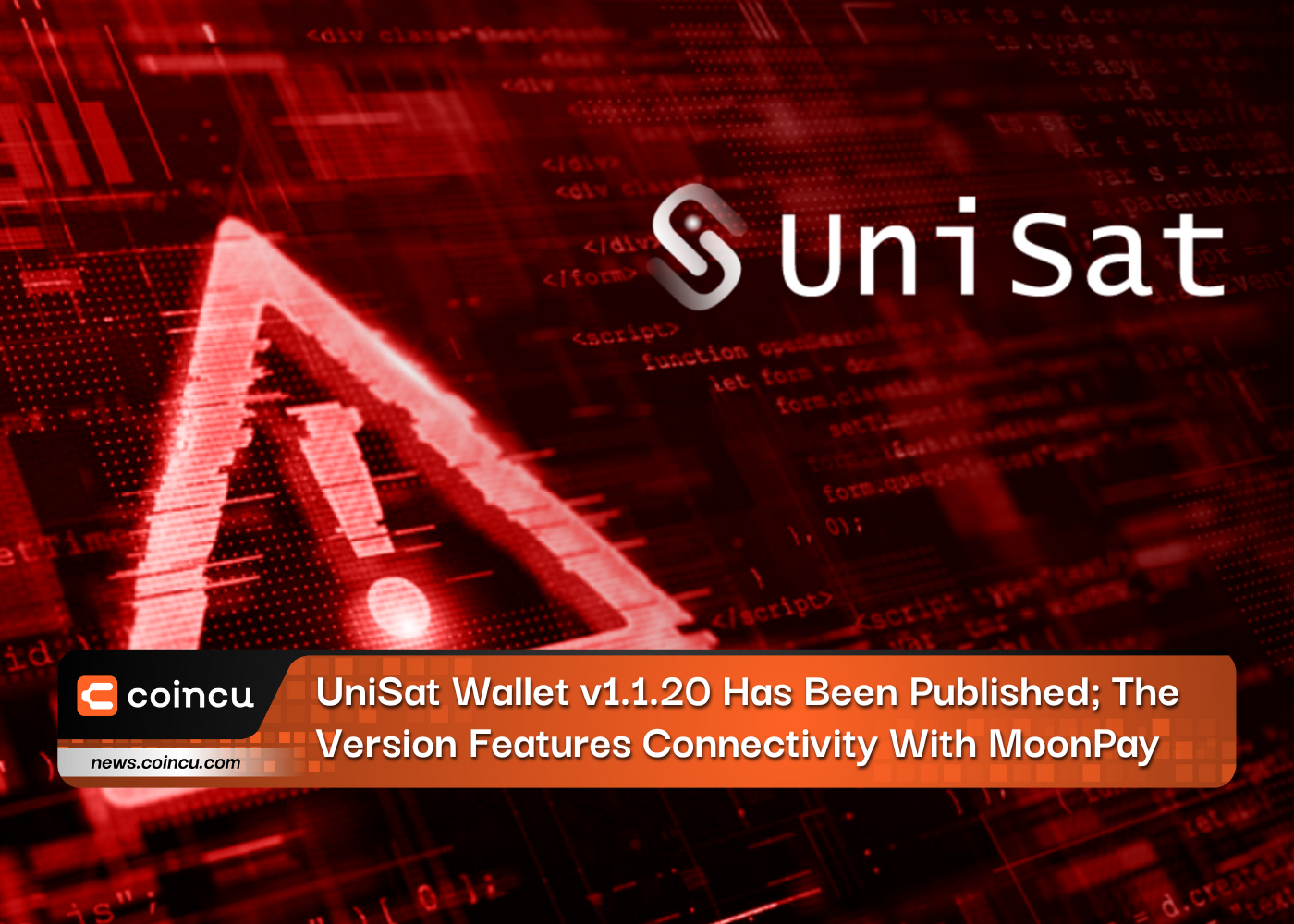 UniSat Wallet v1.1.20 Has Been Published; The Version Features Connectivity With MoonPay