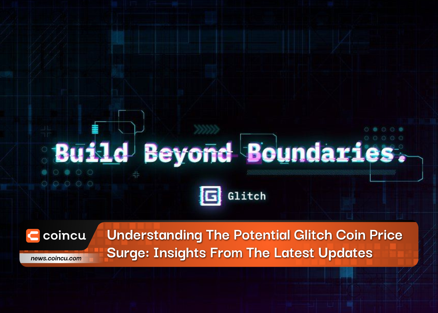 Understanding The Potential Glitch Coin Price Surge: Insights From The Latest Updates