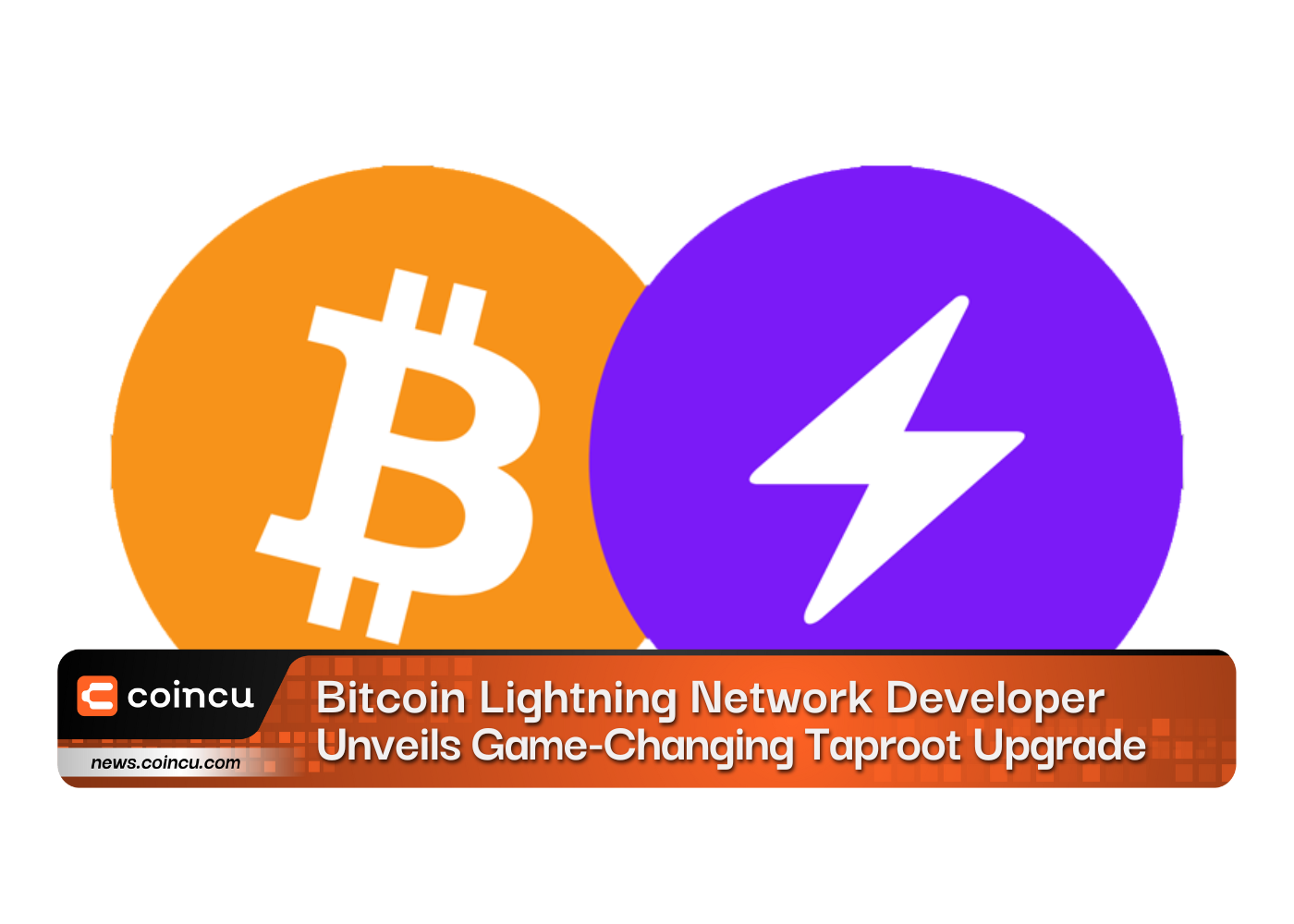 Bitcoin Lightning Network Developer Unveils Game-Changing Taproot Upgrade