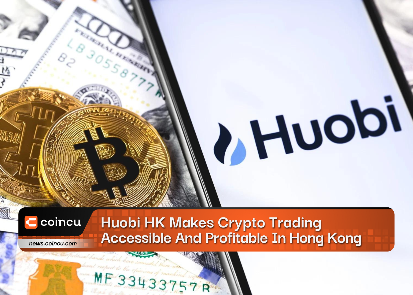 Huobi HK Makes Crypto Trading Accessible And Profitable In Hong Kong