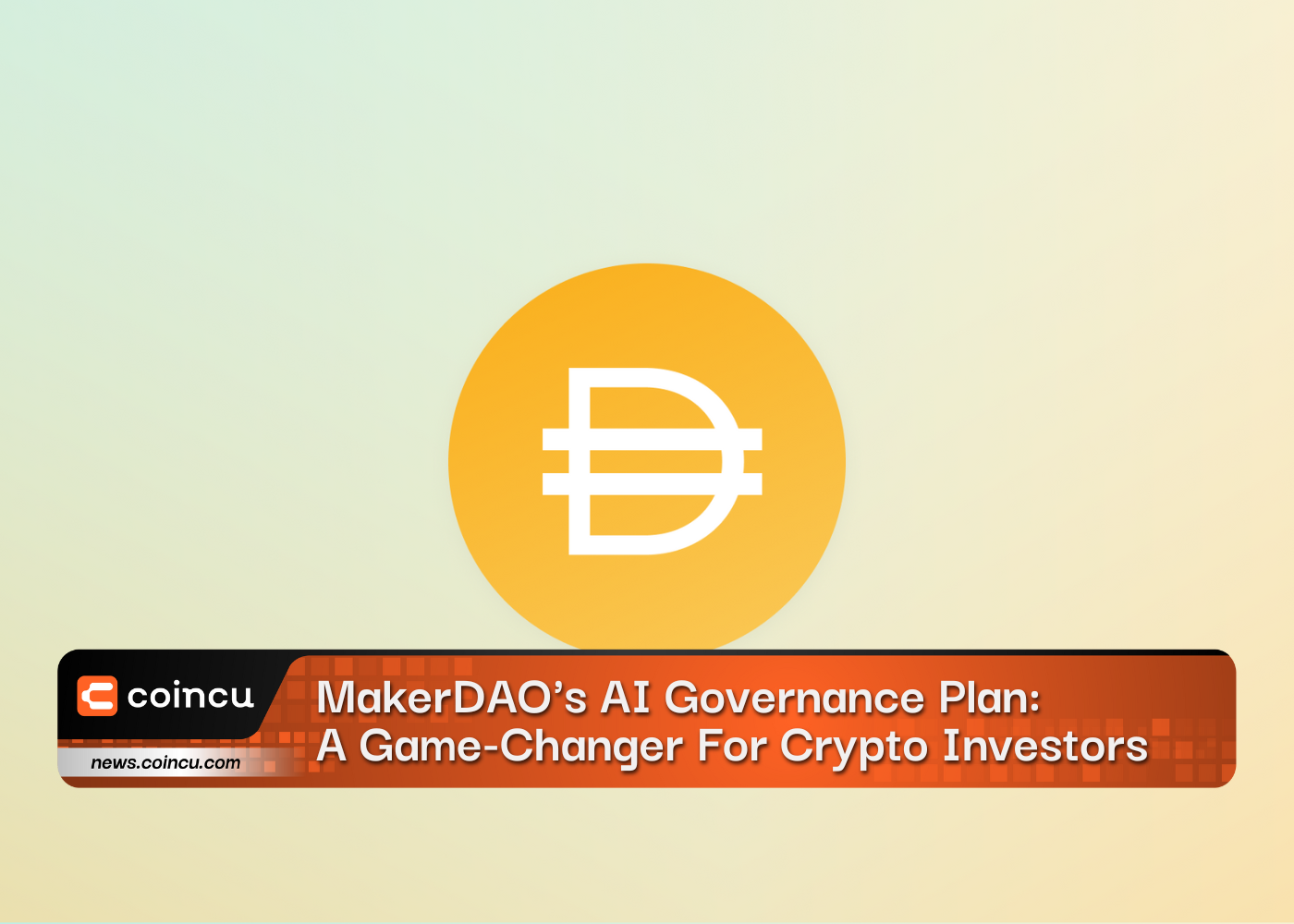 MakerDAO's AI Governance Plan: A Game-Changer For Crypto Investors