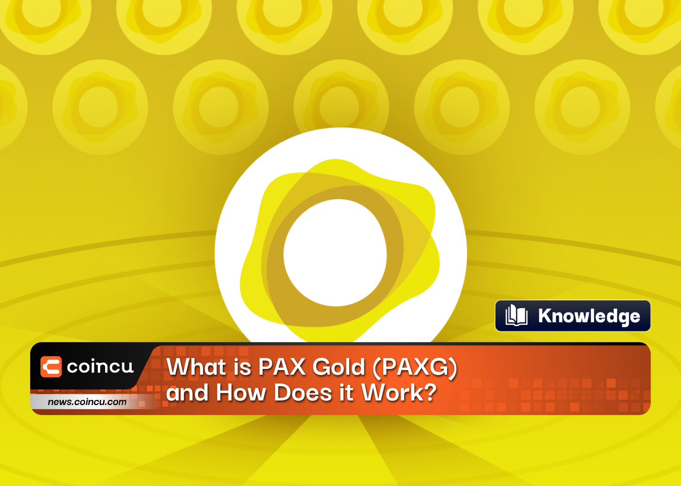 What is PAX Gold (PAXG) and How Does it Work?