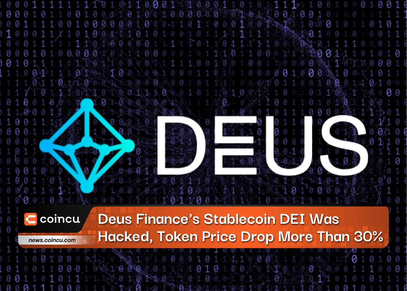Deus Finance's Stablecoin DEI Was Hacked, Token Price Drop More Than 30%