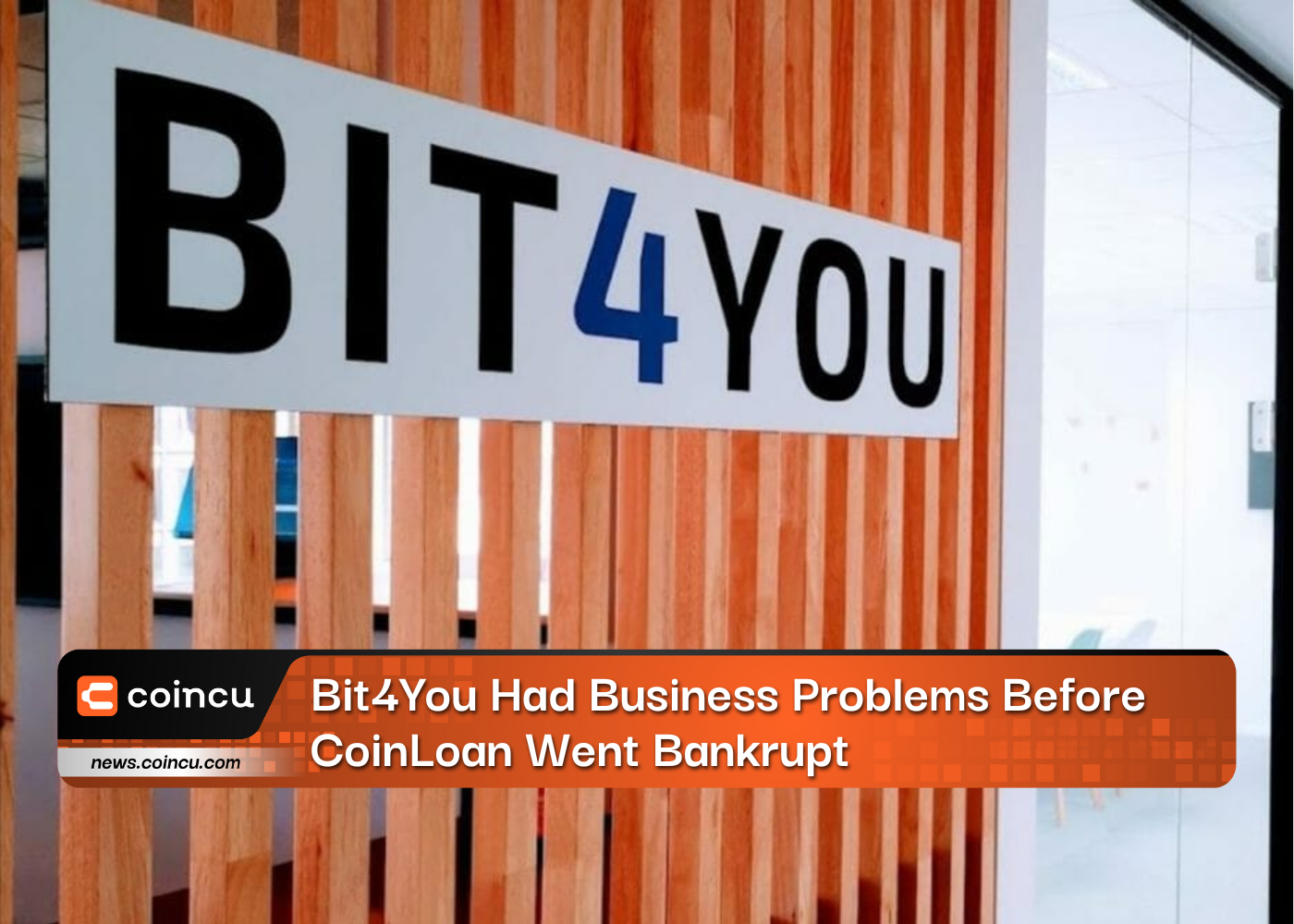 Bit4You Had Business Problems Before CoinLoan Went Bankrupt