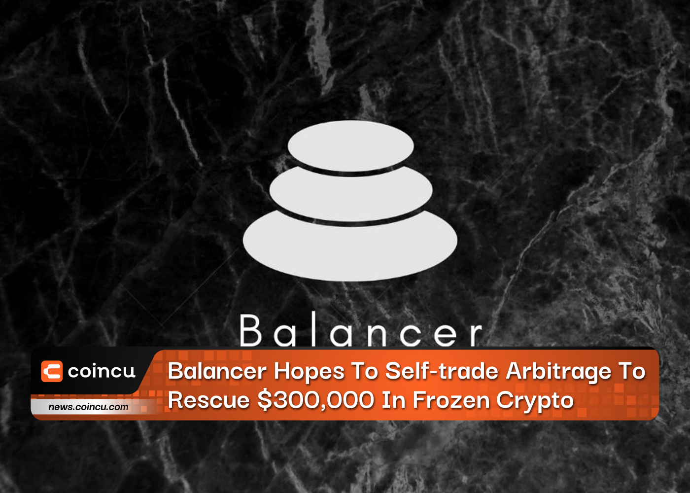 Balancer Hopes To Self-trade Arbitrage To Rescue $300,000 In Frozen Crypto