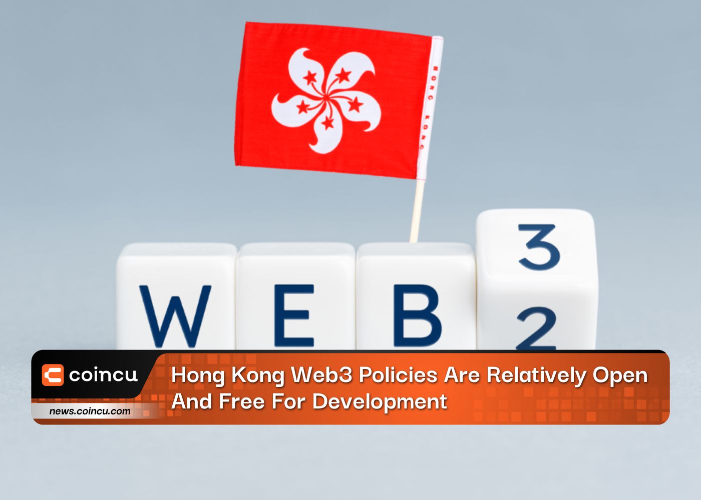 Hong Kong Web3 Policies Are Relatively Open And Free For Development