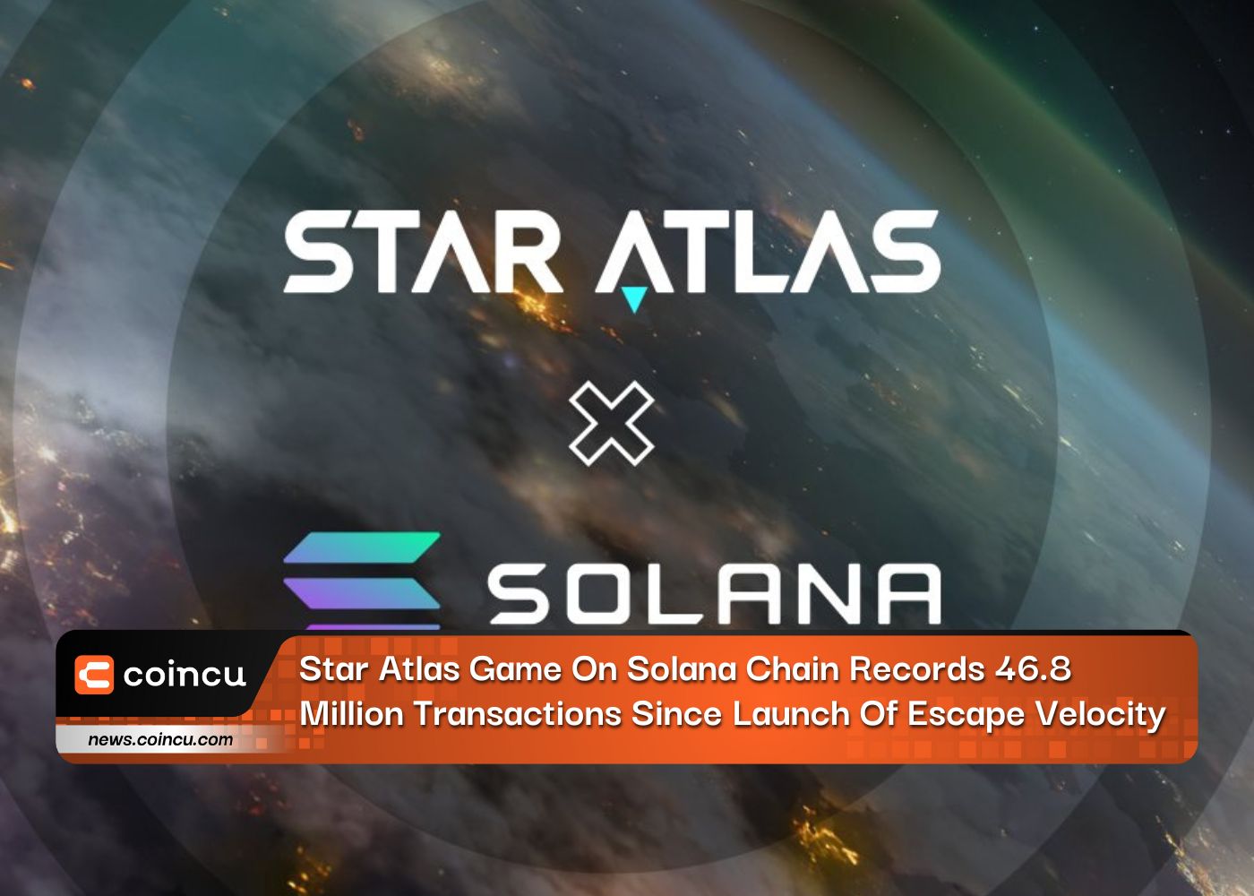 Star Atlas Game On Solana Chain Records 46.8 Million Transactions Since Launch Of Escape Velocity