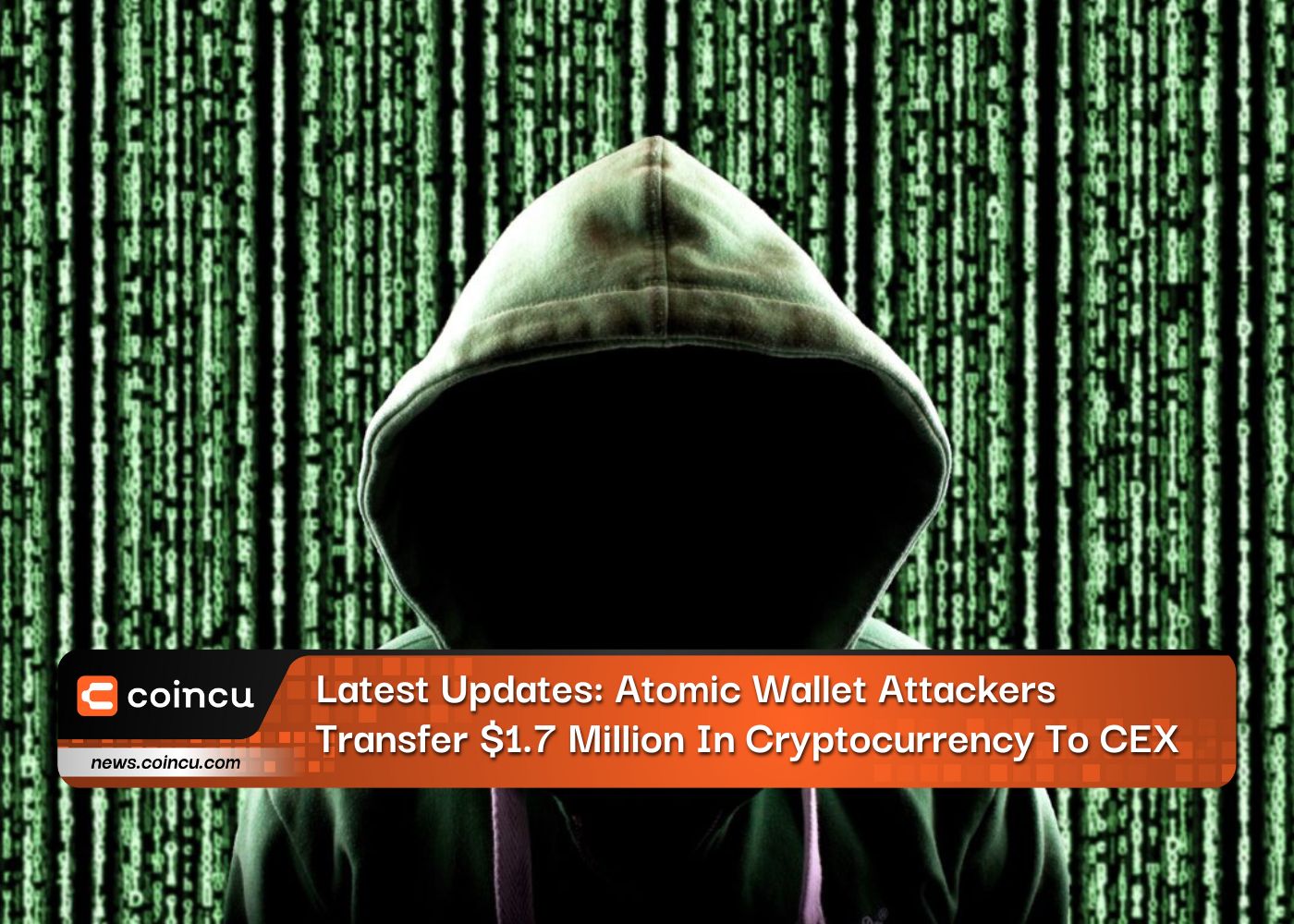 Latest Updates: Atomic Wallet Attackers Transfer $1.7 Million In Cryptocurrency To CEX