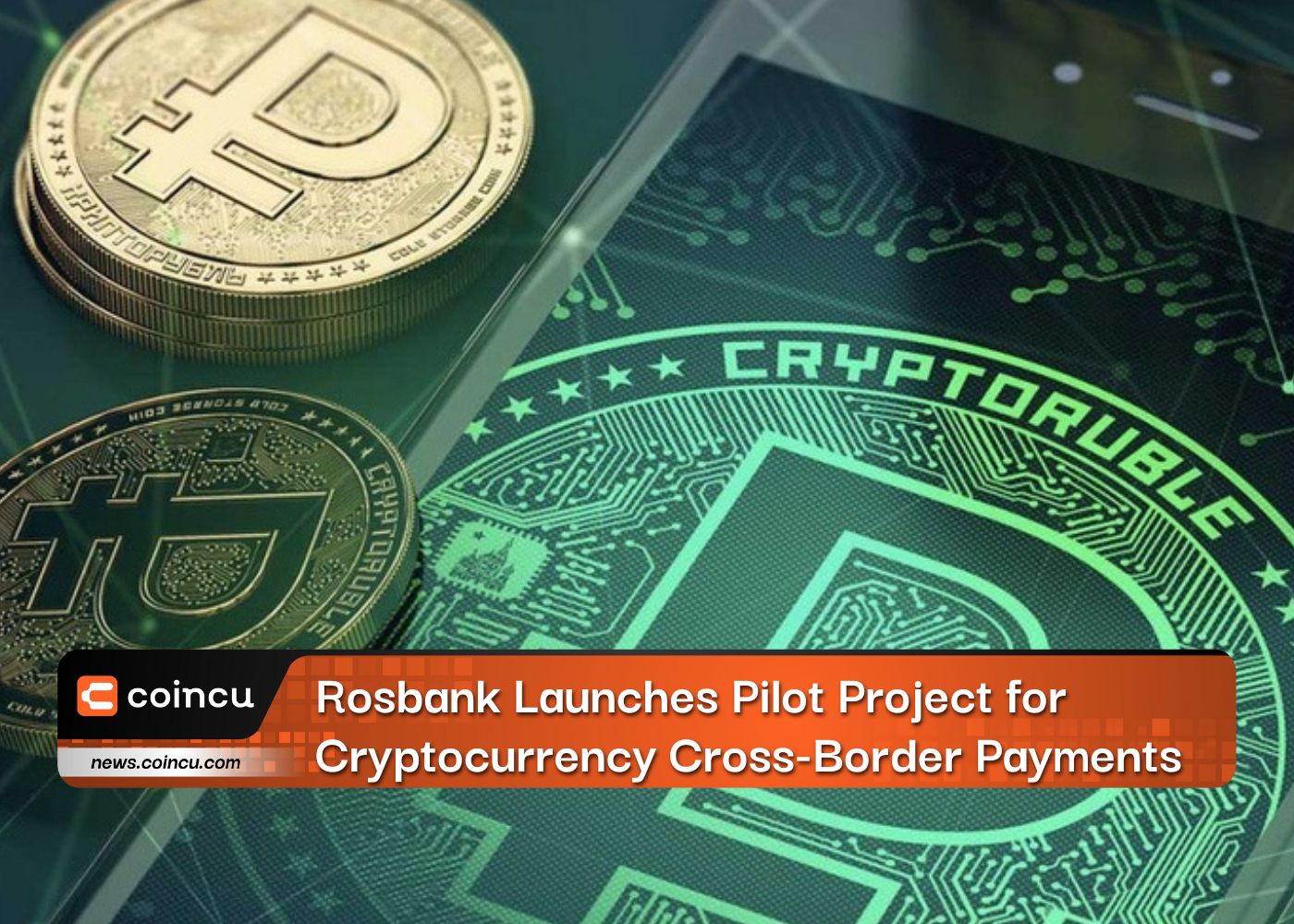 Rosbank Launches Pilot Project for Cryptocurrency Cross-Border Payments