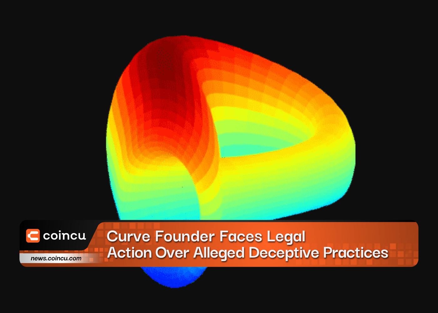 Curve Founder Faces Legal Action Over Alleged Deceptive Practices
