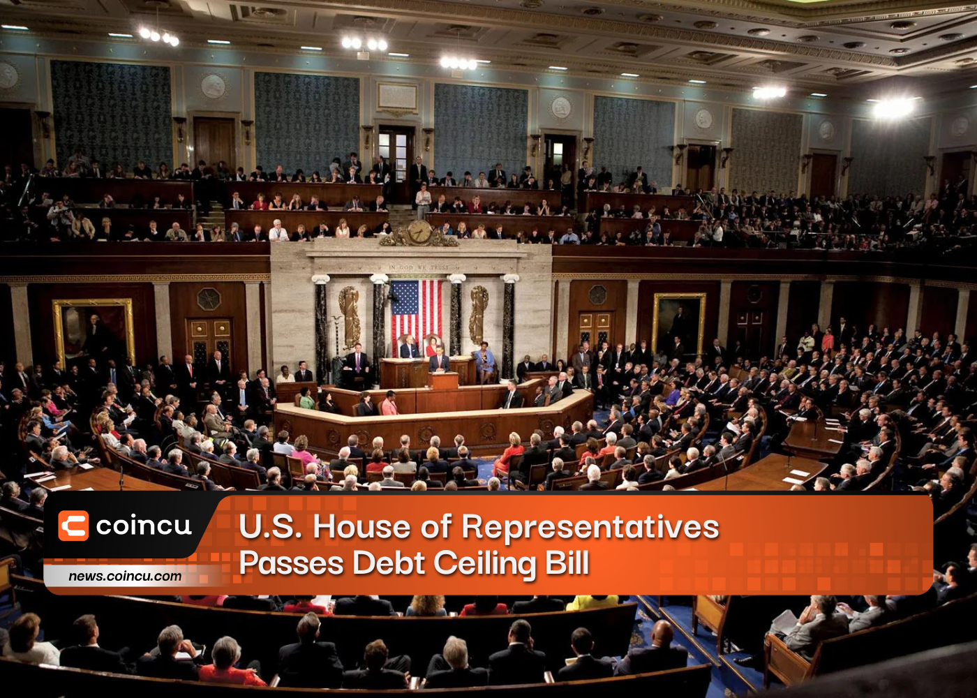 U.S. House of Representatives Passes Debt Ceiling Bill, Allowing Indefinite Spending Until 2025