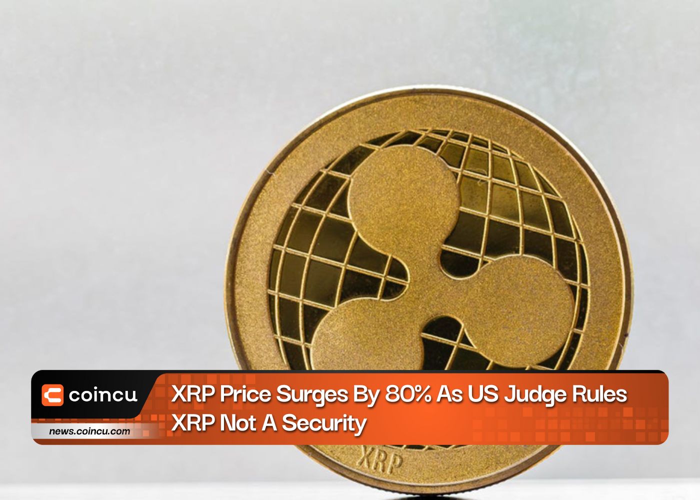 XRP Price Surges By 80% As US Judge Rules XRP Not A Security