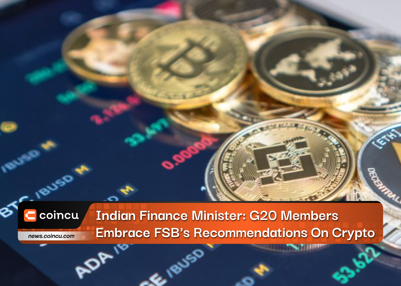 Indian Finance Minister: G20 Members Embrace FSB's Recommendations On Crypto