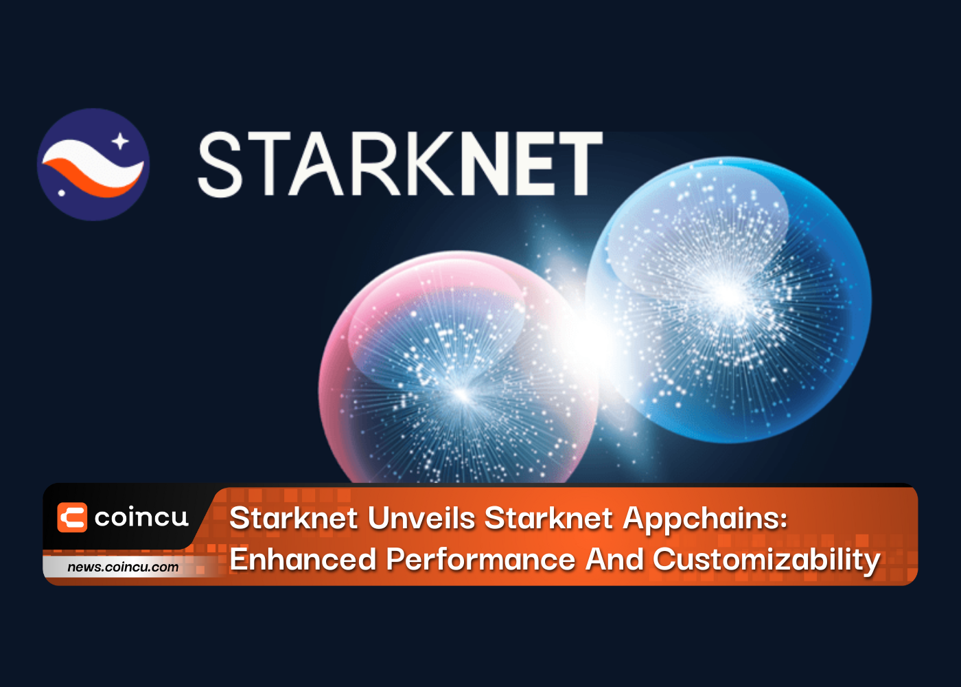 Starknet Unveils Starknet Appchains: Enhanced Performance And Customizability For Developers