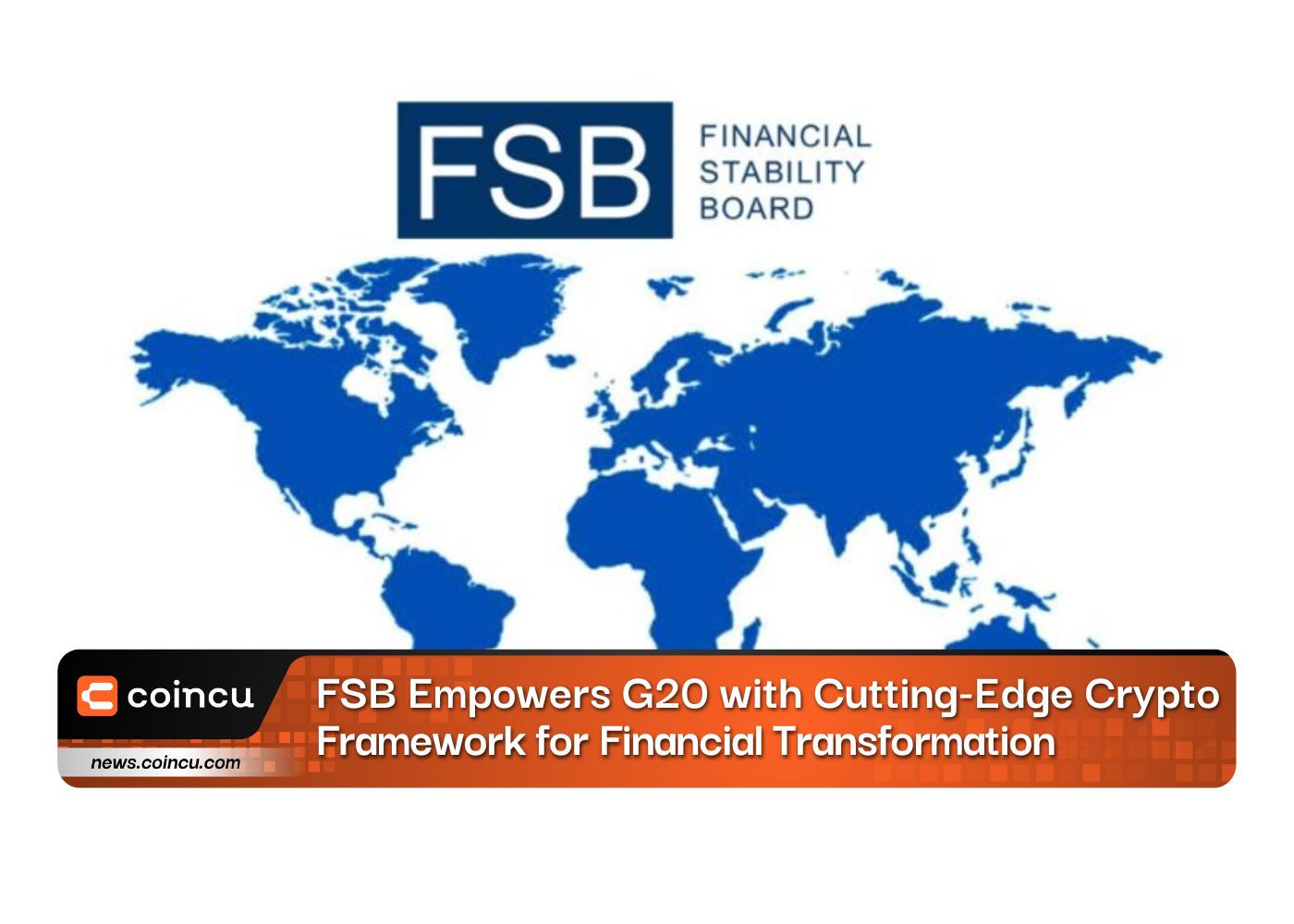 FSB Empowers G20 with Cutting-Edge Crypto Framework for Financial Transformation