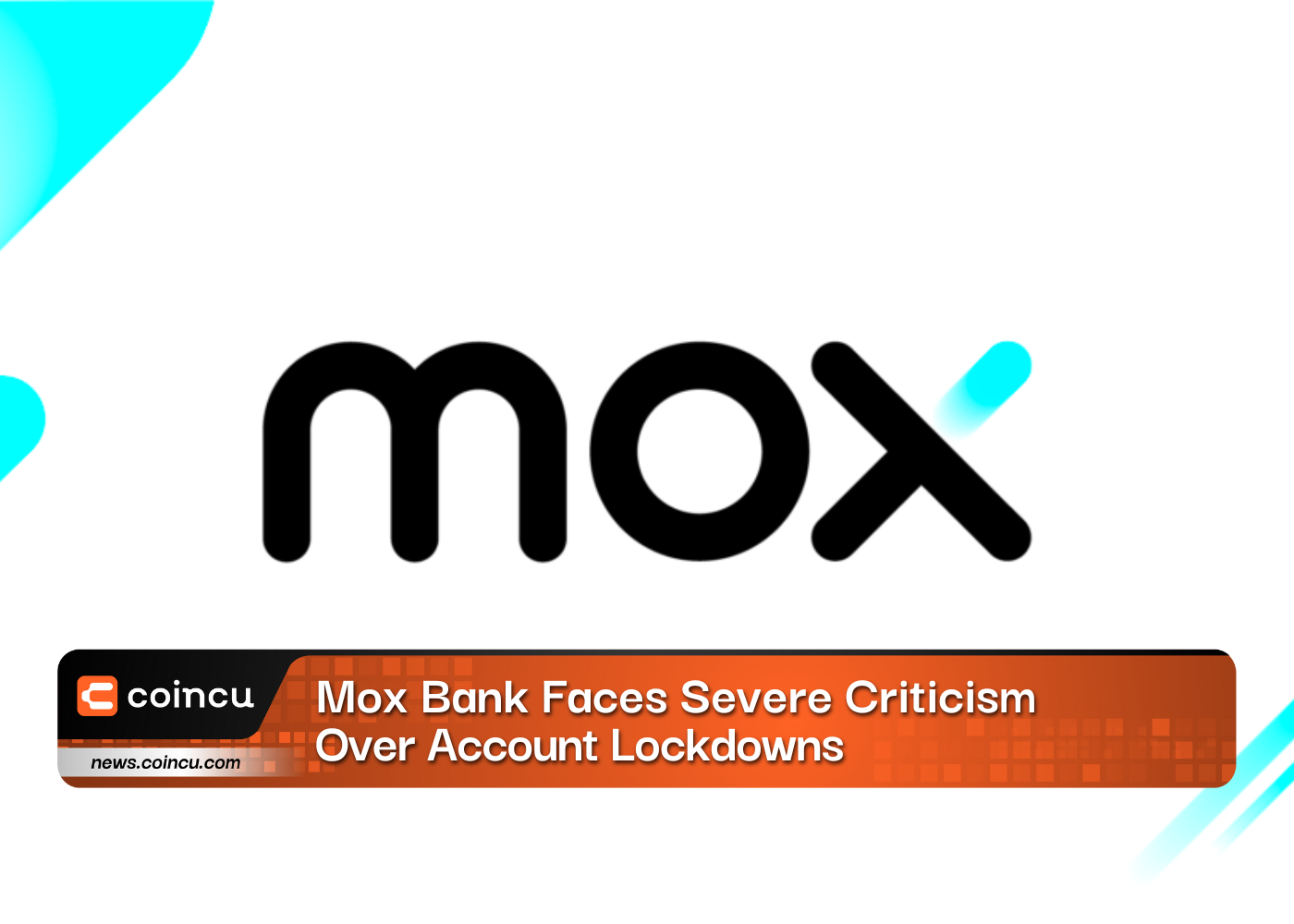 Mox Bank Faces Severe Criticism Over Account Lockdowns