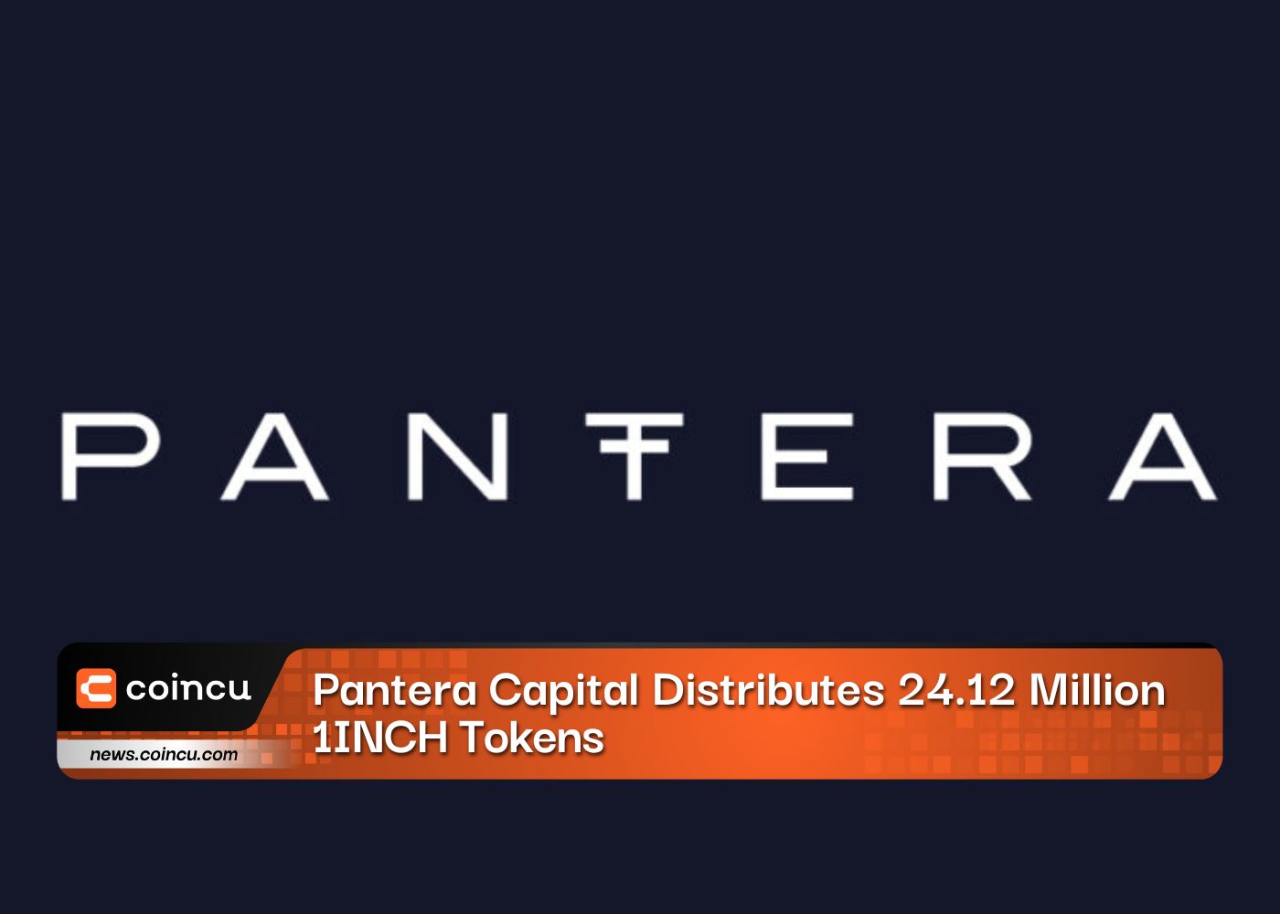 Pantera Capital Distributes 24.12 Million 1INCH Tokens