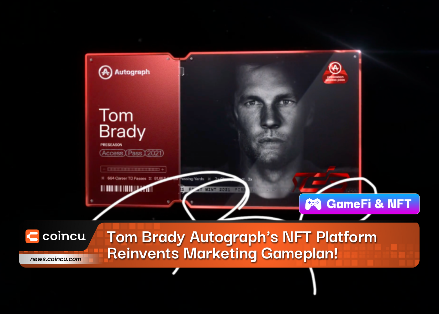 Tom Brady Autograph's NFT Platform Reinvents Marketing Gameplan!