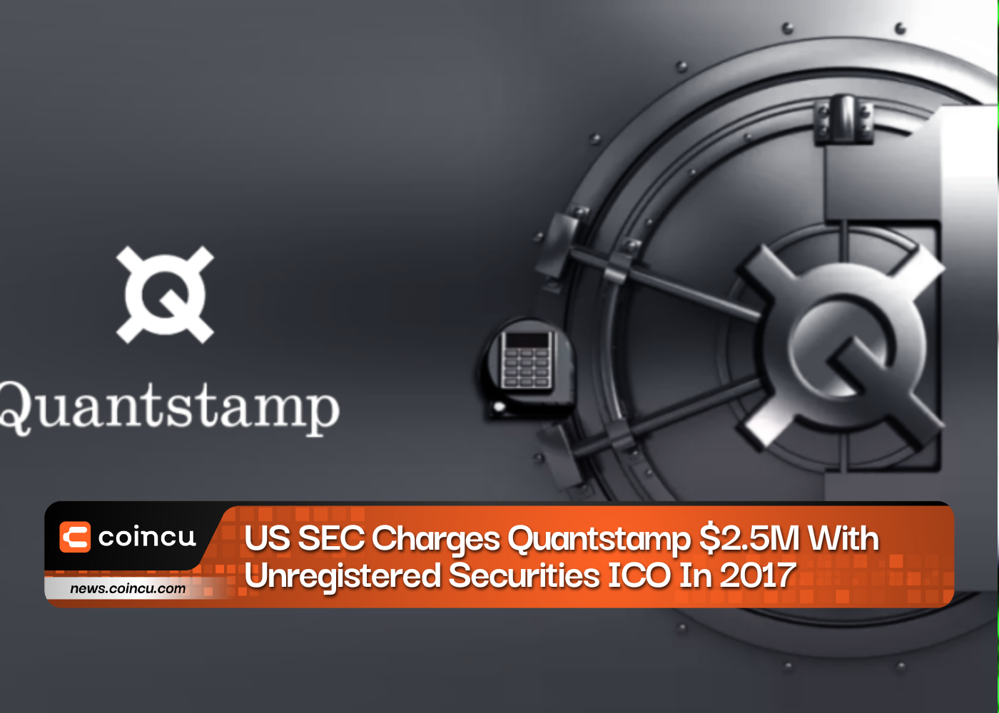 US SEC Charges Quantstamp $2.5M With Unregistered Securities ICO In 2017