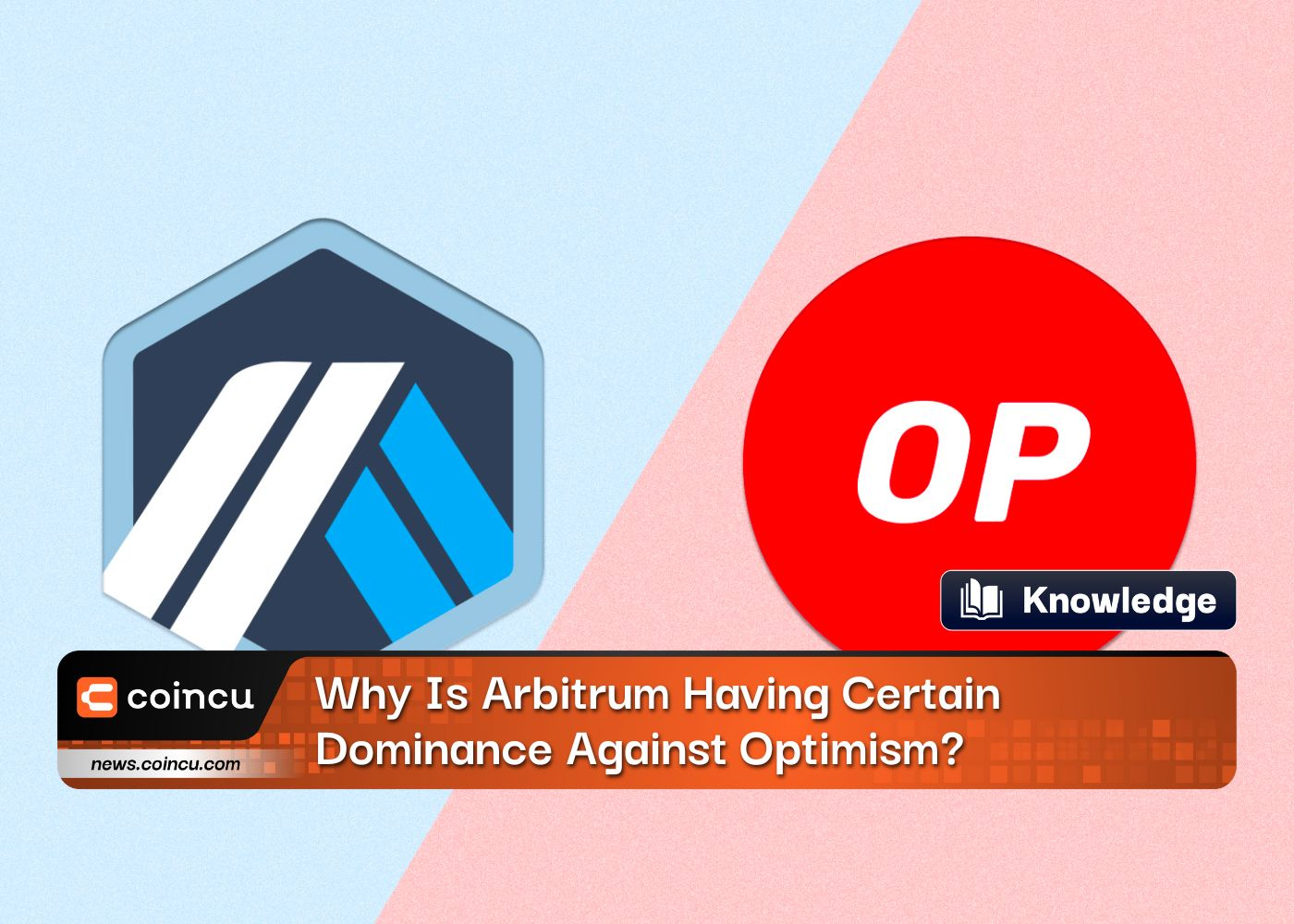 Why Is Arbitrum Having Certain Dominance Against Optimism?