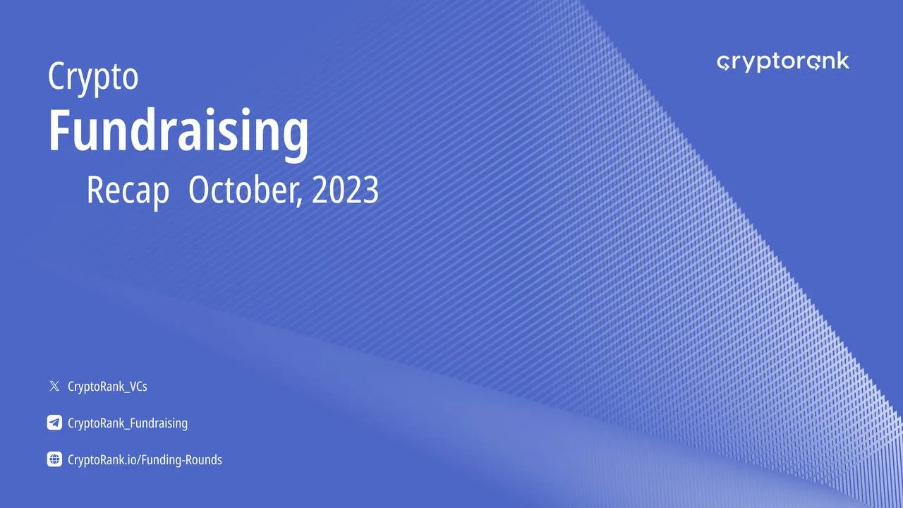 CryptoRank Presents: Crypto Fundraising Recap, October 2023
