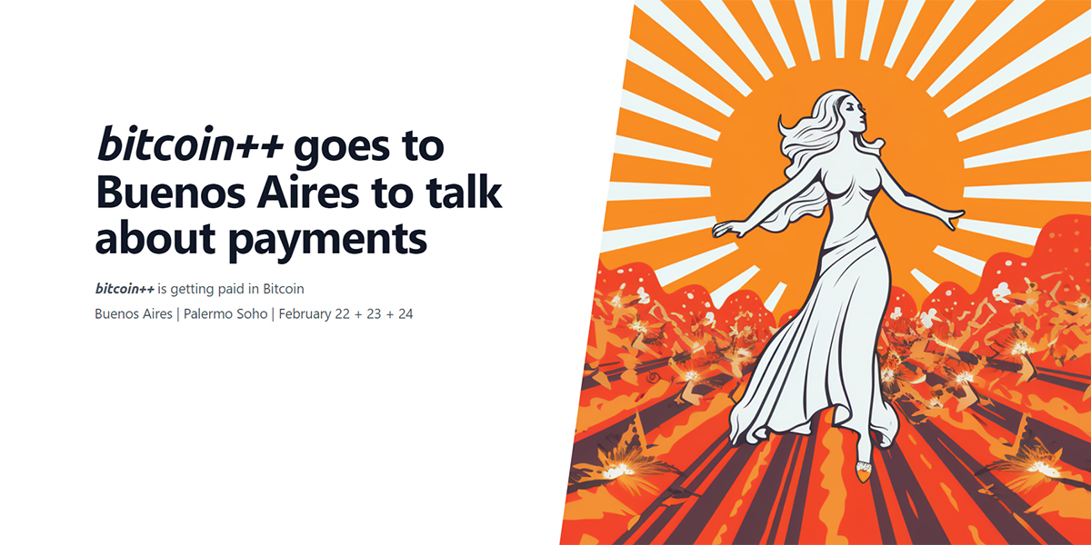 Bitcoin++ Buenos Aires 2024: Exploring Bitcoin Beyond Hard Money