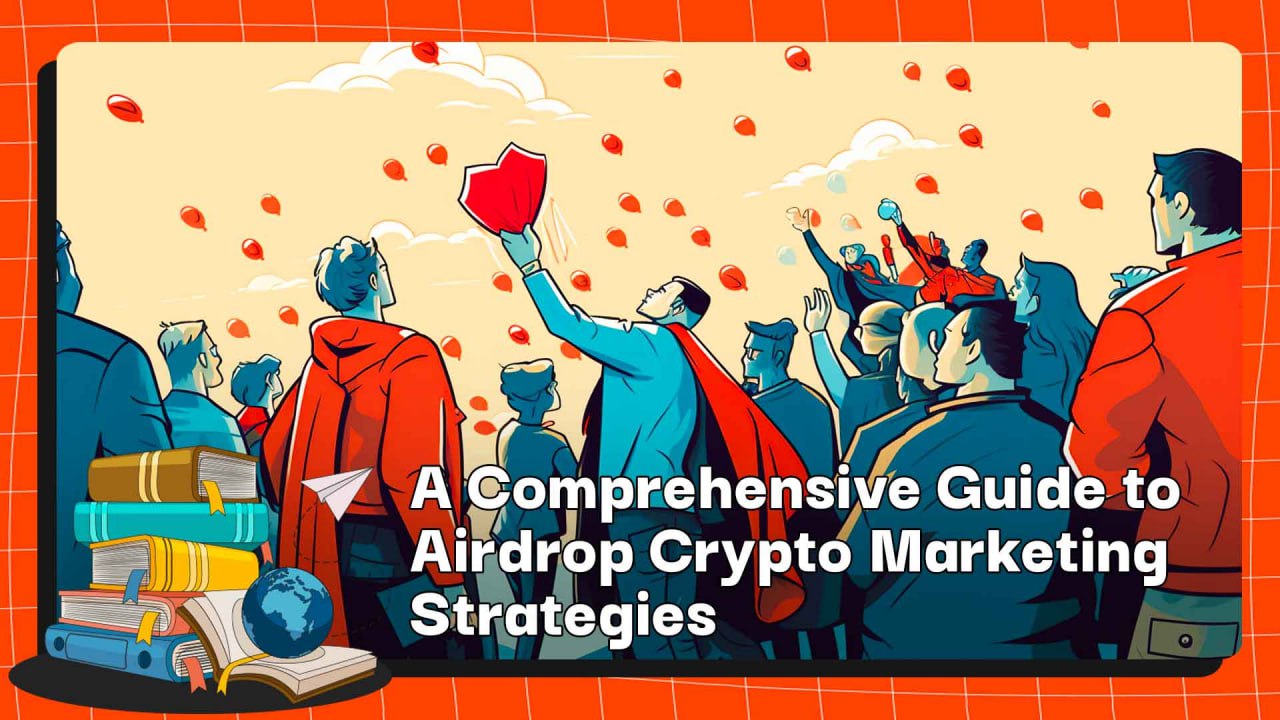 Airdrop Crypto Marketing: A Comprehensive Guide to Strategies and Techniques