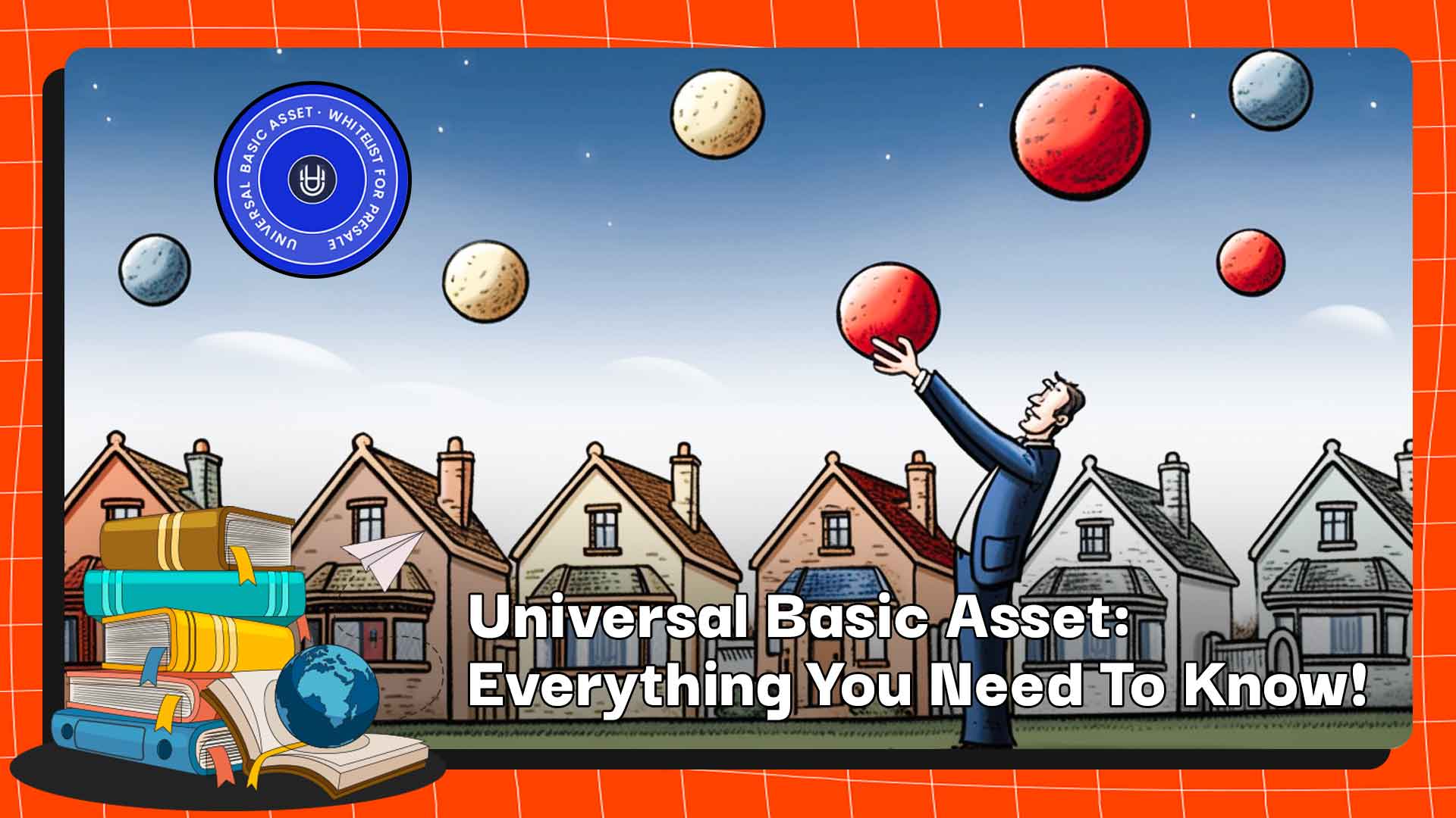 Universal Basic Asset: Everything You Need To Know!