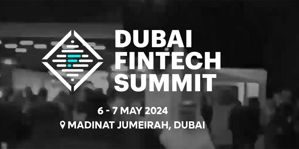 Dubai Fintech Summit 2024!