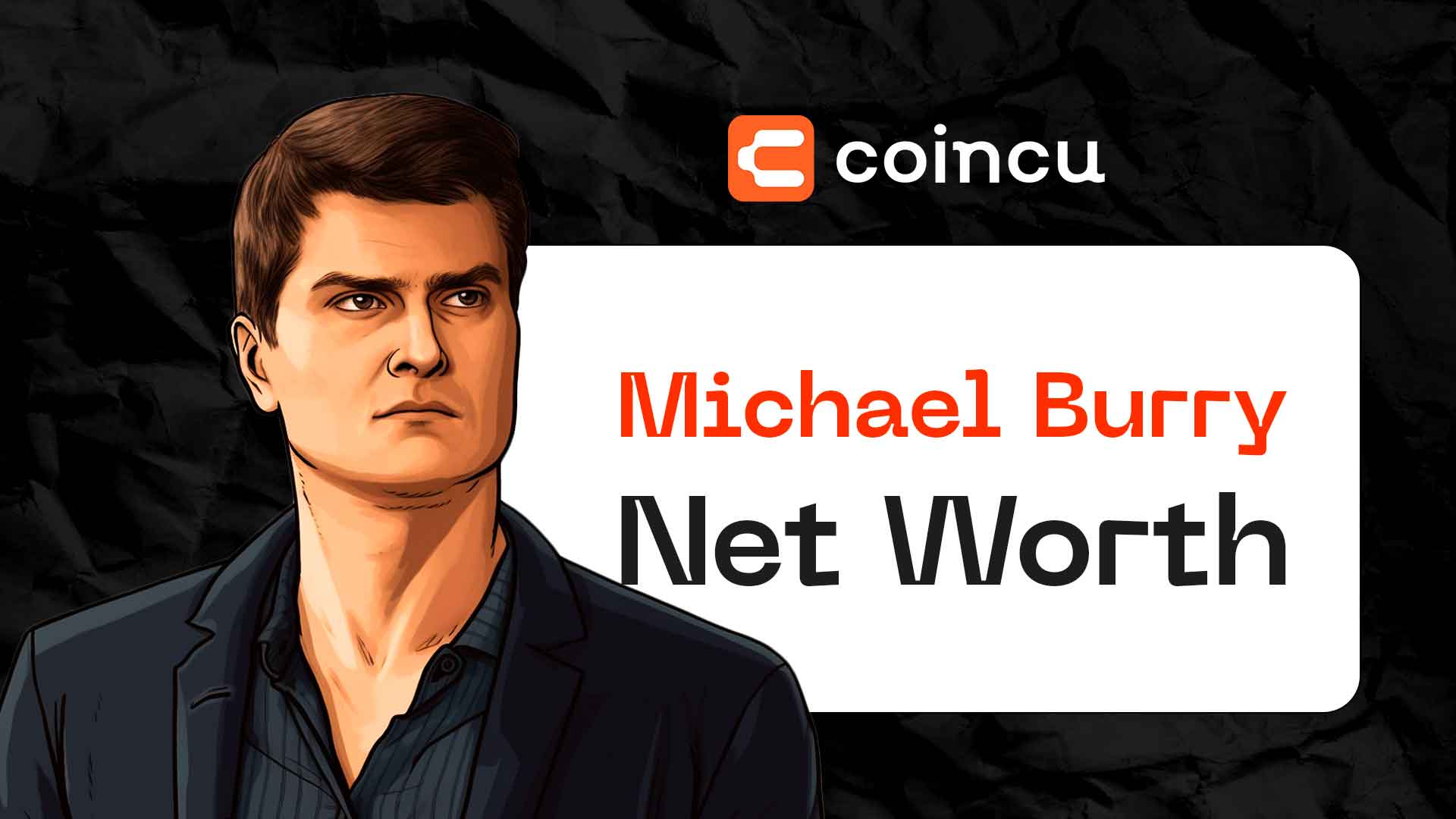 Michael Burry Net Worth: From Big Short To Billion Dollar Bets