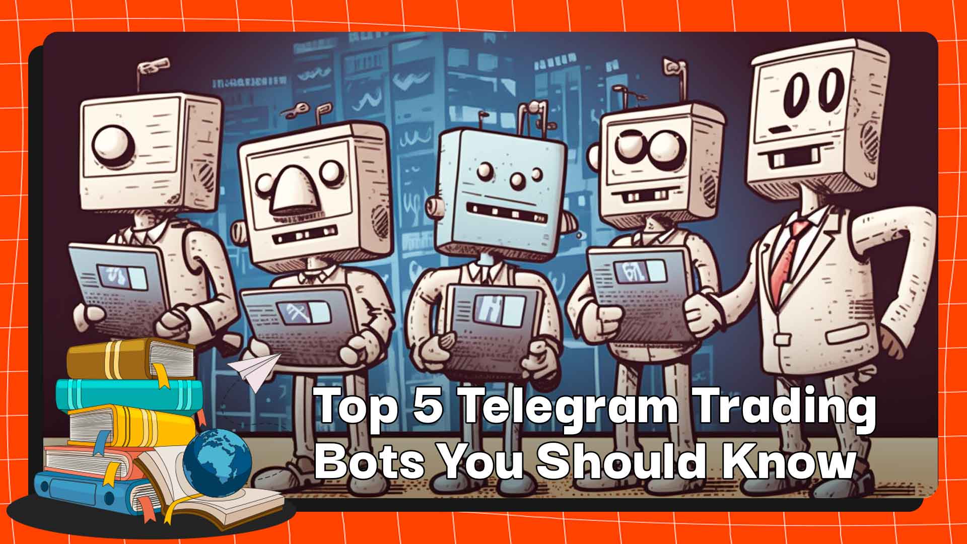 Top 5 Telegram Trading Bots You Should Know