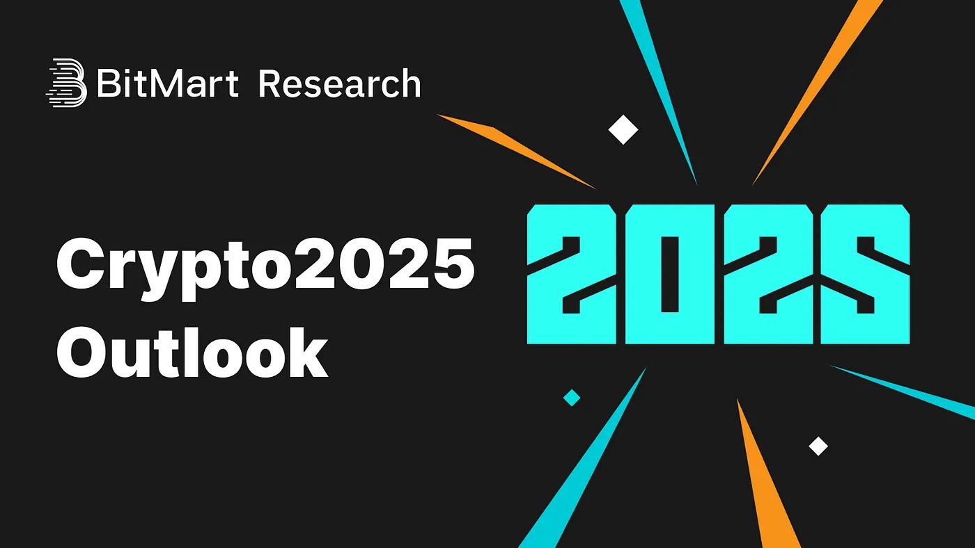 BitMart Research Unveils Bold "Crypto 2025 Outlook"