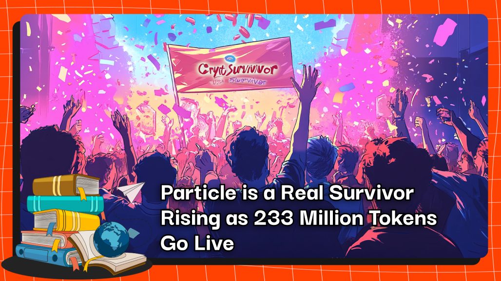 Particle is a Real Survivor Rising as 233 Million Tokens Go Live