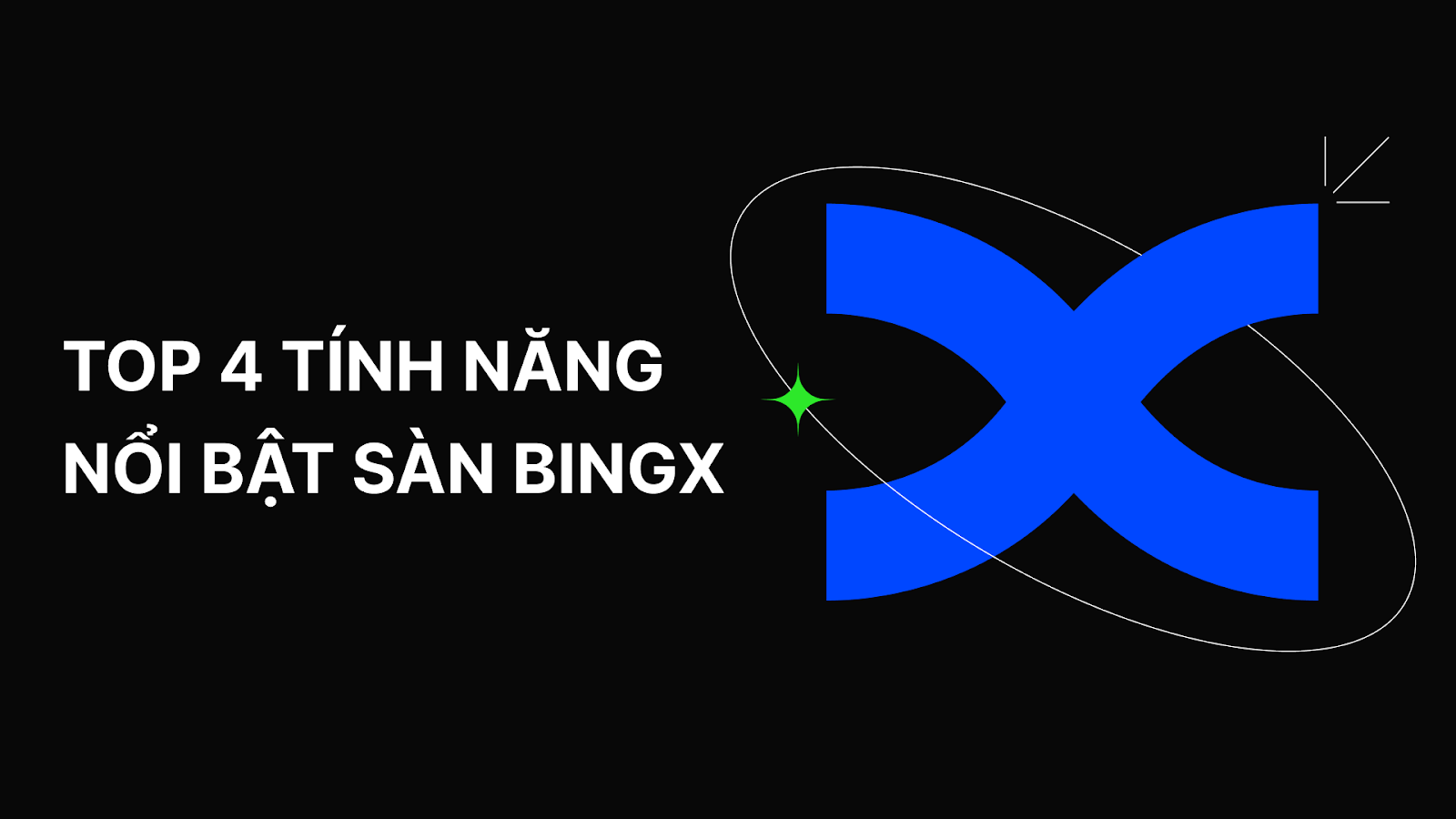 Unveiling the Standout Features of BingX Exchange