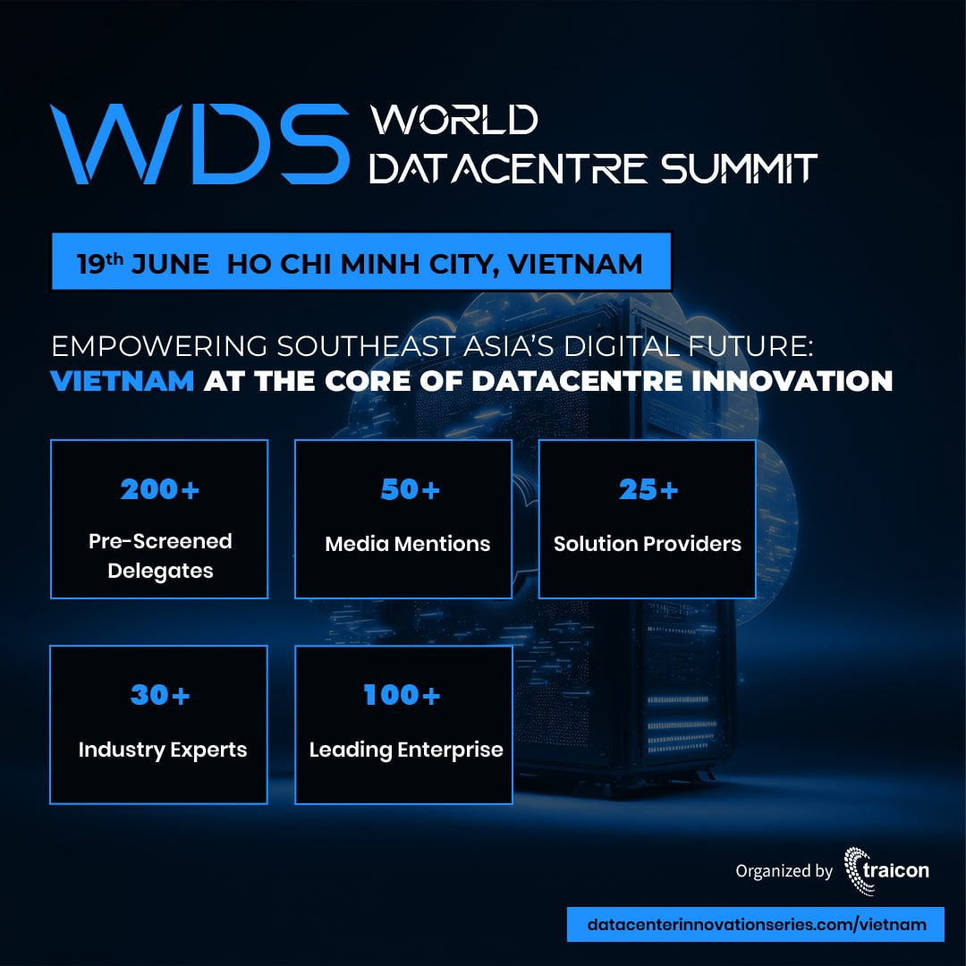 World Datacentre Summit Vietnam 2026 Opens Sponsorship, Speaking, and Exhibition Opportunities
